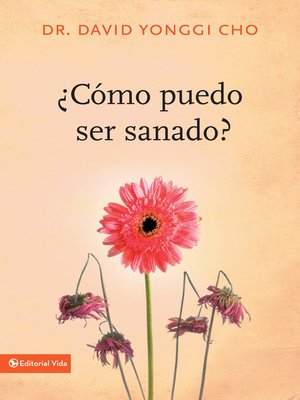 cover image of ¿Cómo puedo ser sanado?